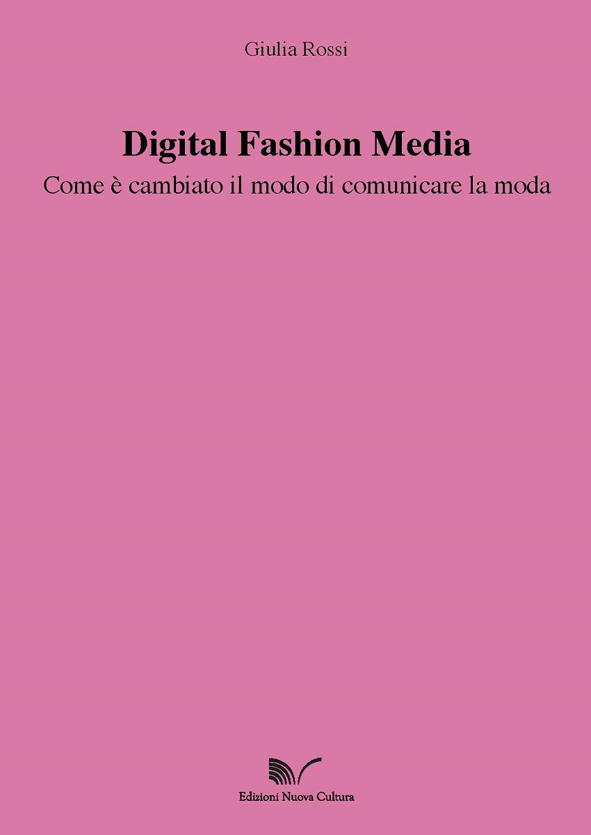 Digital fashion media: com’è cambiato il modo di comunicare la moda Digital fashion media: com’è cambiato il modo di comunicare la moda