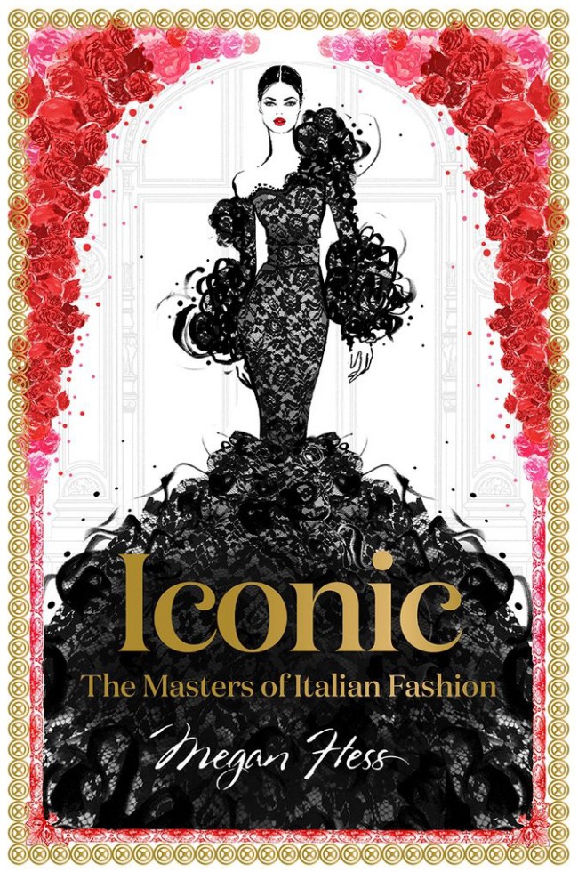 Iconic: The Masters of Italian Fashion Iconic: The Masters of Italian Fashion