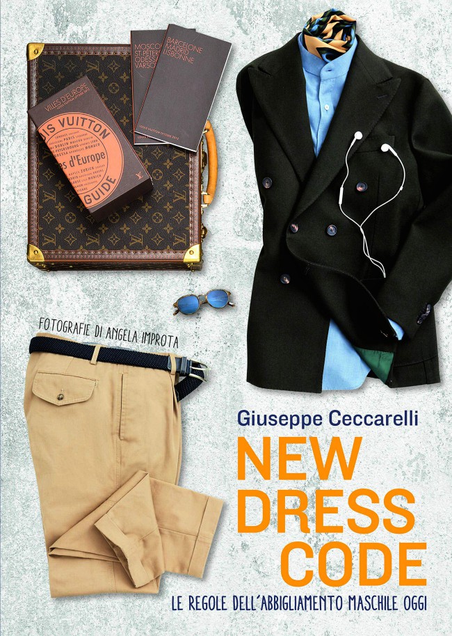 New dress code. Le regole dell’abbigliamento maschile oggi New dress code. Le regole dell’abbigliamento maschile oggi